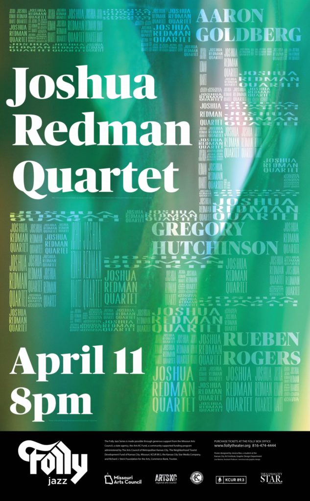 Joshua Redman Quartet on April 11th. Poster Design by Jessica Bee. Winning Poster