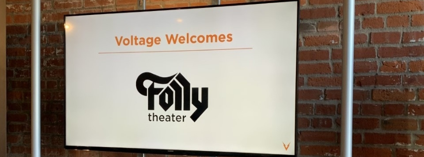 sign with "Voltage Welcomes Folly Theater"